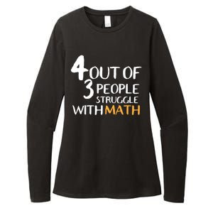 4 Out Of 3 People Struggle With Math Funny Womens CVC Long Sleeve Shirt