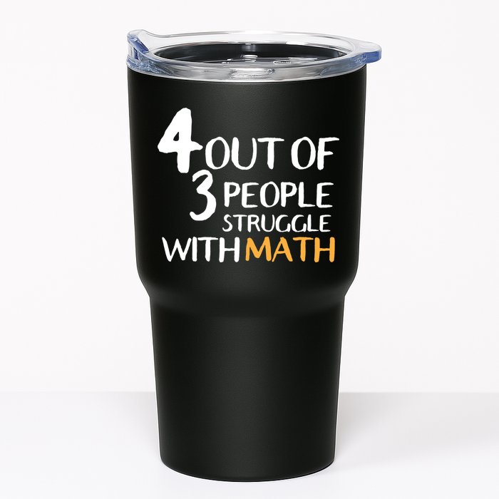 4 Out Of 3 People Struggle With Math Funny Tumbler