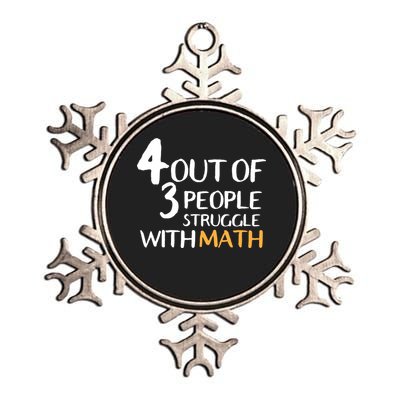 4 Out Of 3 People Struggle With Math Funny Metallic Star Ornament