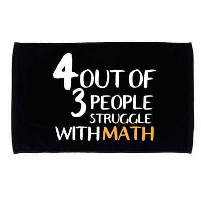 4 Out Of 3 People Struggle With Math Funny Microfiber Hand Towel