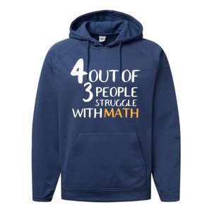 4 Out Of 3 People Struggle With Math Funny Performance Fleece Hoodie