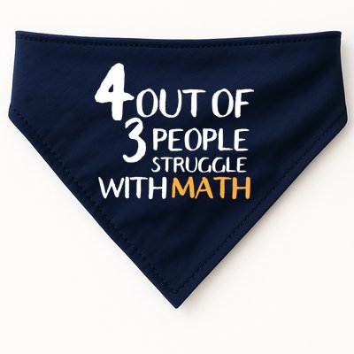 4 Out Of 3 People Struggle With Math Funny USA-Made Doggie Bandana