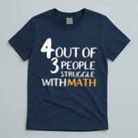 4 Out Of 3 People Struggle With Math Funny T-Shirt