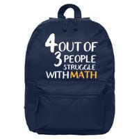4 Out Of 3 People Struggle With Math Funny 16 in Basic Backpack