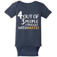 4 Out Of 3 People Struggle With Math Funny Baby Bodysuit