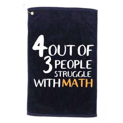 4 Out Of 3 People Struggle With Math Funny Golf Towel