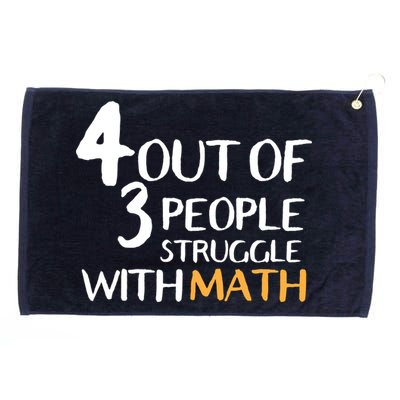 4 Out Of 3 People Struggle With Math Funny Grommeted Golf Towel