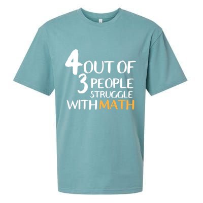 4 Out Of 3 People Struggle With Math Funny Sueded Cloud Jersey T-Shirt