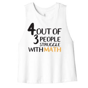 4 Out Of 3 People Struggle With Math Funny Women's Racerback Cropped Tank