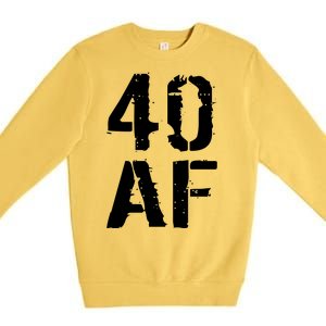 40 AF 40th Birthday Premium Crewneck Sweatshirt