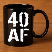 40 AF 40th Birthday 11oz C Handle Ceramic Mug