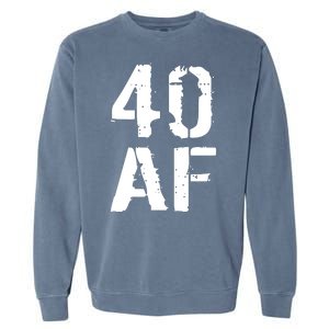 40 AF 40th Birthday Garment-Dyed Sweatshirt