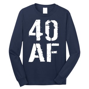 40 AF 40th Birthday Long Sleeve Shirt