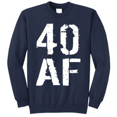 40 AF 40th Birthday Sweatshirt