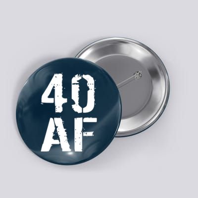 40 AF 40th Birthday Button