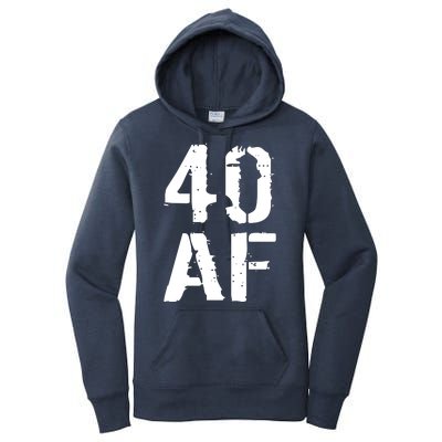 40 AF 40th Birthday Women's Pullover Hoodie