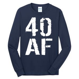 40 AF 40th Birthday Tall Long Sleeve T-Shirt