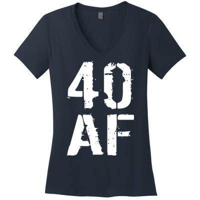 40 AF 40th Birthday Women's V-Neck T-Shirt