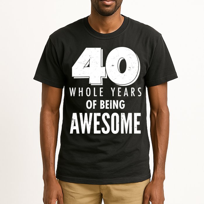 40 Whole Years Of Being Awesome Birthday Tall T-Shirt