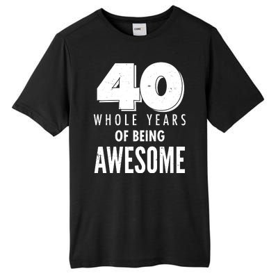 40 Whole Years Of Being Awesome Birthday Tall Fusion ChromaSoft Performance T-Shirt