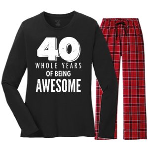 40 Whole Years Of Being Awesome Birthday Women's Long Sleeve Flannel Pajama Set 