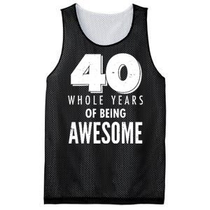 40 Whole Years Of Being Awesome Birthday Mesh Reversible Basketball Jersey Tank