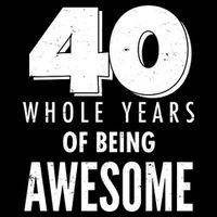40 Whole Years Of Being Awesome Birthday Wool Snapback Cap