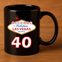 40 Years Old In Vegas - 40th Birthday 11oz C Handle Ceramic Mug