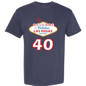 40 Years Old In Vegas - 40th Birthday Garment-Dyed Heavyweight T-Shirt