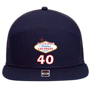 40 Years Old In Vegas - 40th Birthday 7 Panel Mesh Trucker Snapback Hat