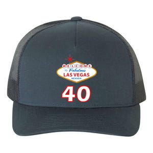 40 Years Old In Vegas - 40th Birthday Yupoong Adult 5-Panel Trucker Hat