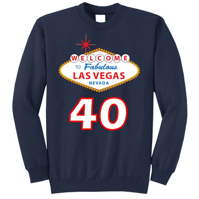 40 Years Old In Vegas - 40th Birthday Sweatshirt