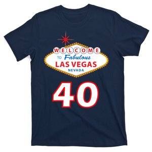 40 Years Old In Vegas - 40th Birthday T-Shirt