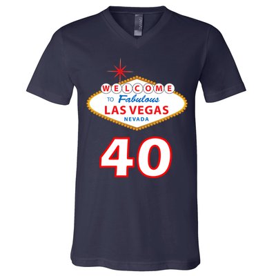 40 Years Old In Vegas - 40th Birthday V-Neck T-Shirt