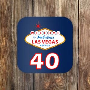 40 Years Old In Vegas - 40th Birthday Coaster