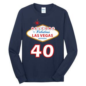 40 Years Old In Vegas - 40th Birthday Tall Long Sleeve T-Shirt