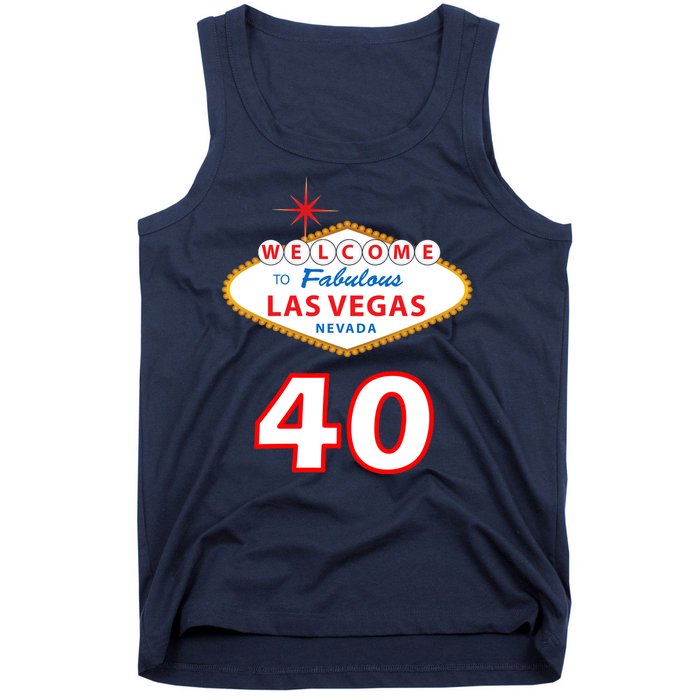 40 Years Old In Vegas - 40th Birthday Tank Top