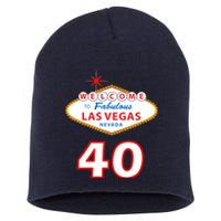 40 Years Old In Vegas - 40th Birthday Short Acrylic Beanie