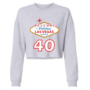 40 Years Old In Vegas - 40th Birthday Cropped Pullover Crew