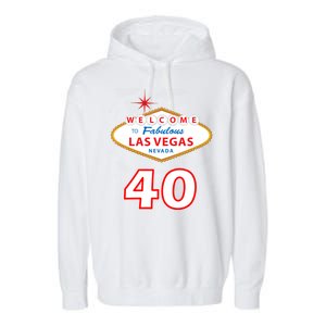 40 Years Old In Vegas - 40th Birthday Garment-Dyed Fleece Hoodie