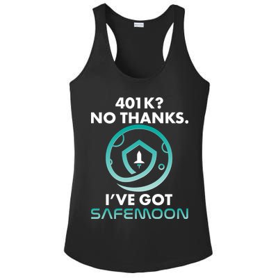 401k? No Thanks I've Got SafeMoon Crypto Currency  Ladies PosiCharge Competitor Racerback Tank