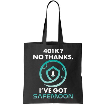 401k? No Thanks I've Got SafeMoon Crypto Currency  Bag