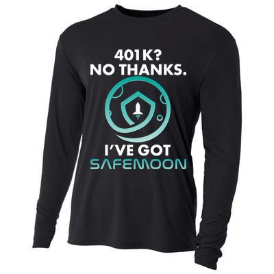 401k? No Thanks I've Got SafeMoon Crypto Currency  Cooling Performance Long Sleeve Crew