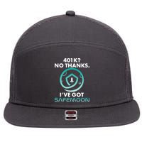 401k? No Thanks I've Got SafeMoon Crypto Currency  7 Panel Mesh Trucker Snapback Hat