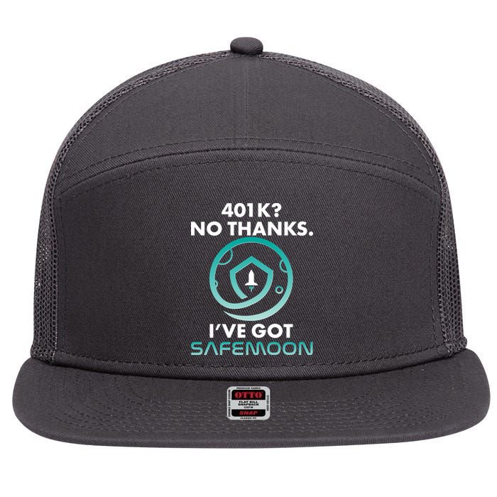 401k? No Thanks I've Got SafeMoon Crypto Currency  7 Panel Mesh Trucker Snapback Hat