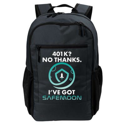 401k? No Thanks I've Got SafeMoon Crypto Currency  Daily Commute Backpack