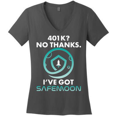 401k? No Thanks I've Got SafeMoon Crypto Currency  Women's V-Neck T-Shirt