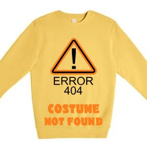 404 Error Costume Not Found Halloween Premium Crewneck Sweatshirt