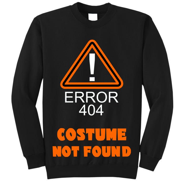 404 Error Costume Not Found Halloween Tall Sweatshirt