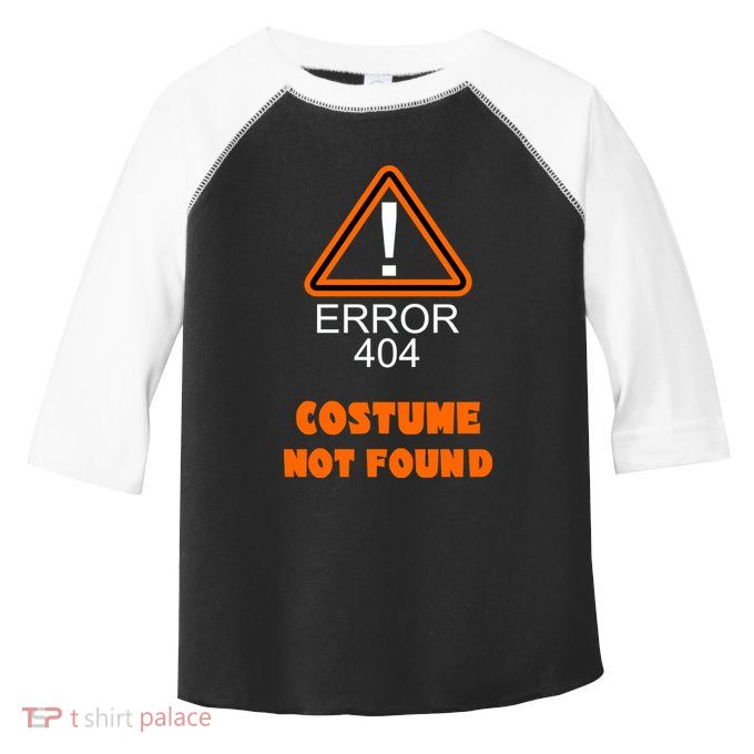 404 Error Costume Not Found Halloween Toddler Fine Jersey T-Shirt